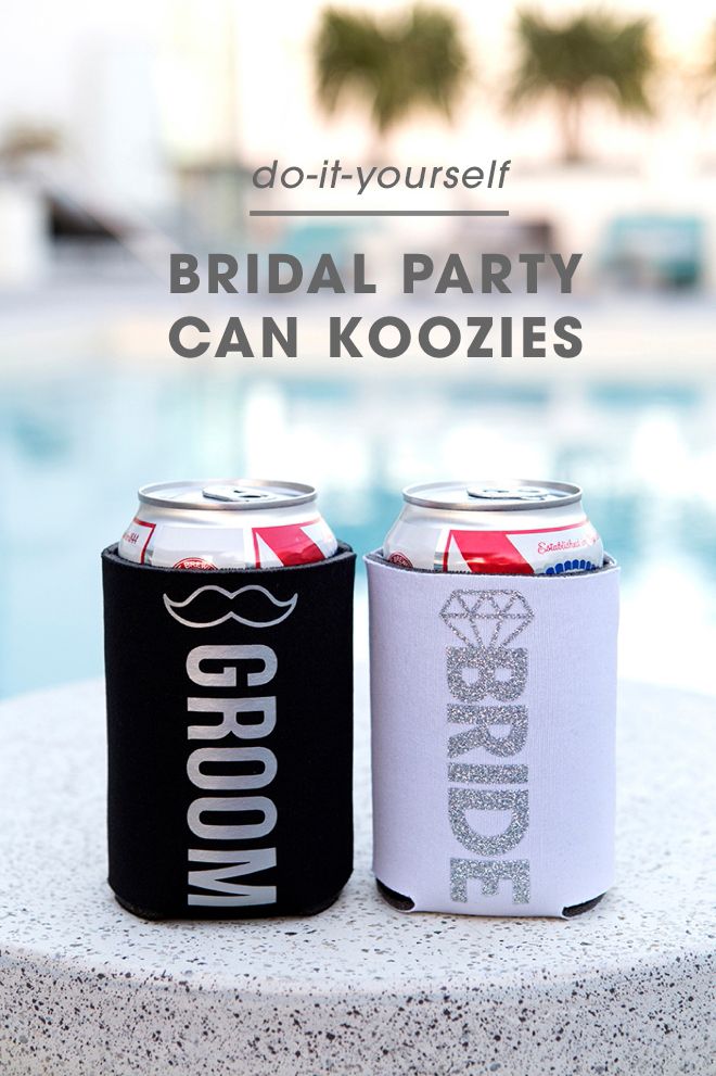 Check Out These Awesome Diy Bridal Party Can Koozies Diy