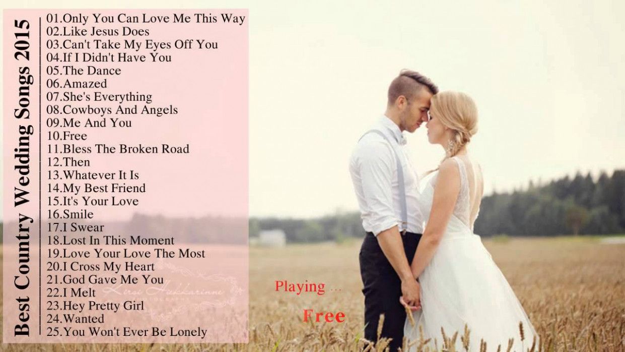 Country Wedding Playlist Photo Galleries Country Love Songs