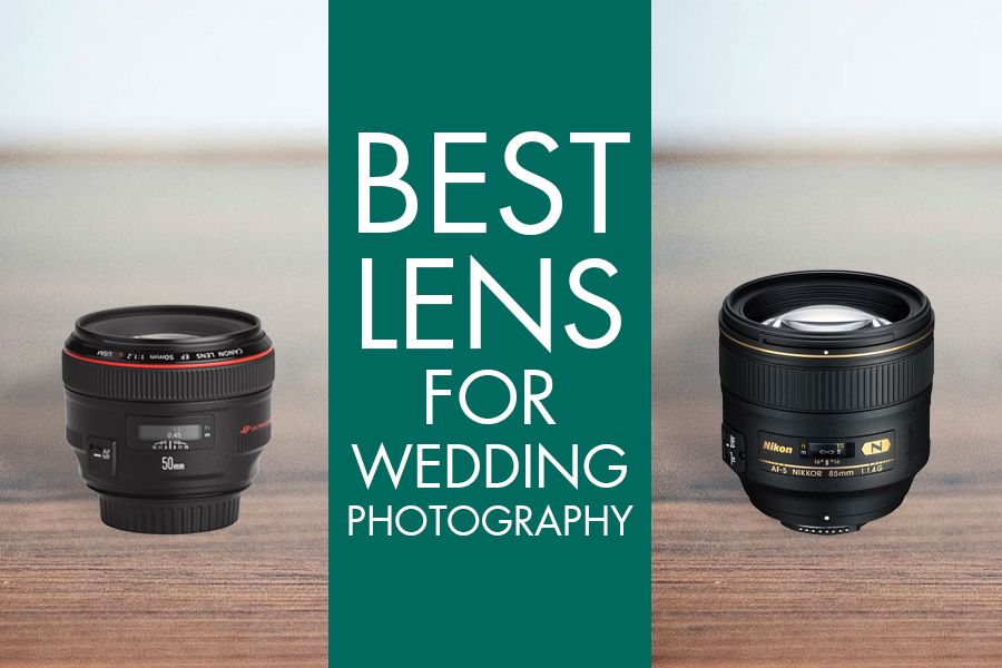 How To Choose The Best Lens For Wedding Photography Wedding