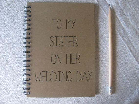 To My Sister On Her Wedding Day 5 X 7 Journal Sister Wedding